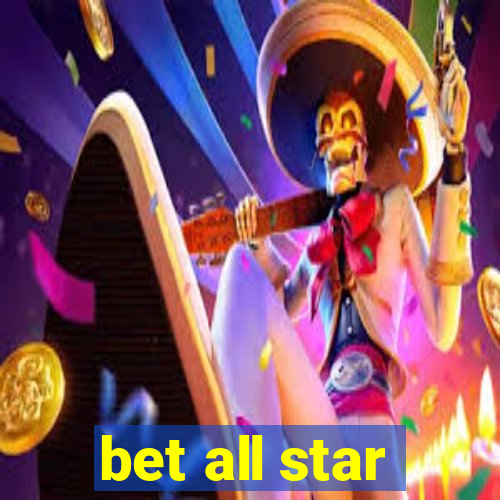 bet all star