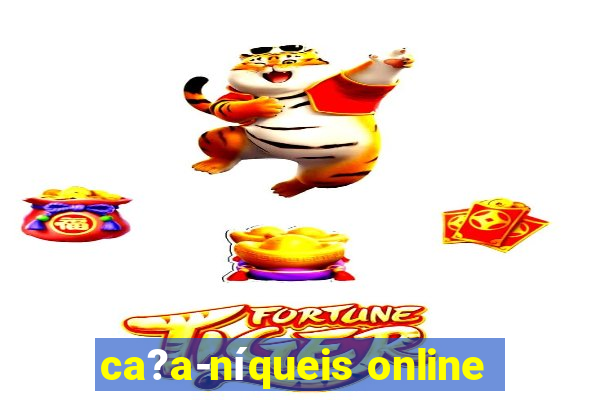 ca?a-níqueis online