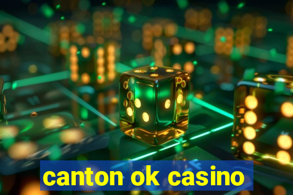 canton ok casino