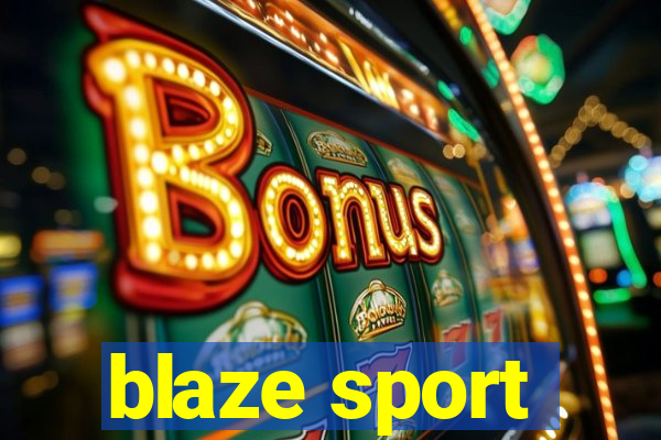 blaze sport