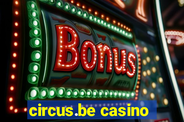 circus.be casino