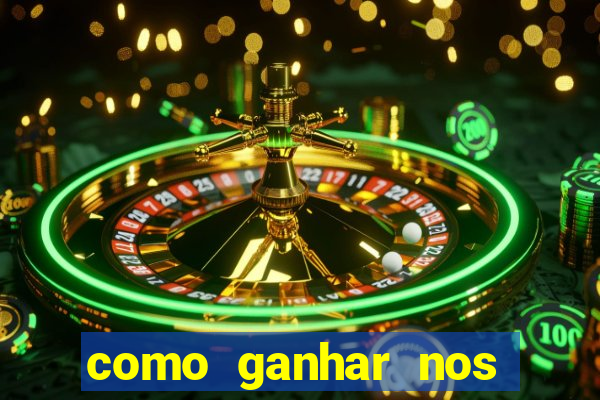 como ganhar nos jogos online