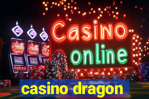 casino dragon