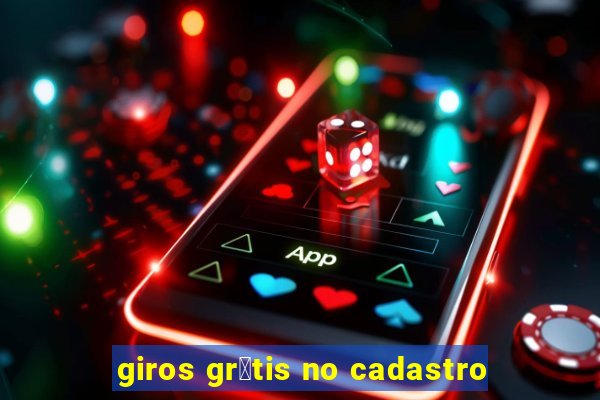 giros gr谩tis no cadastro