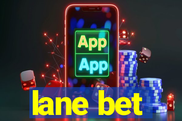 lane bet