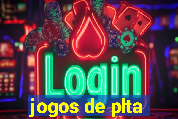 jogos de plta