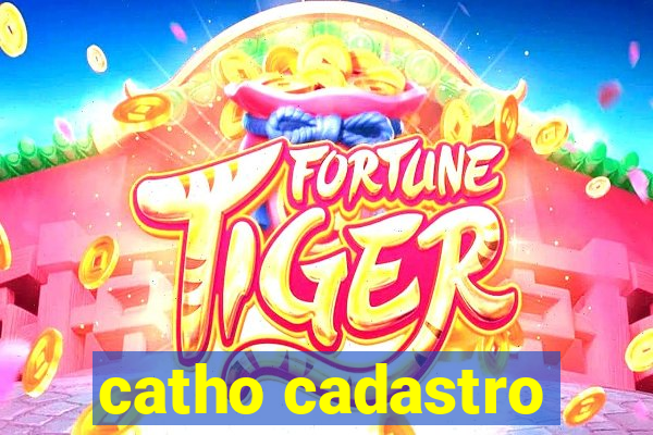 catho cadastro