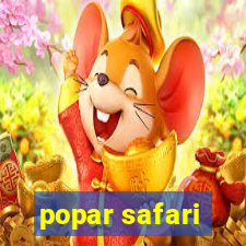 popar safari