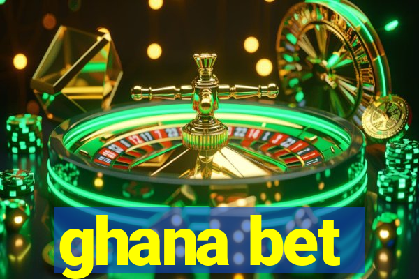 ghana bet