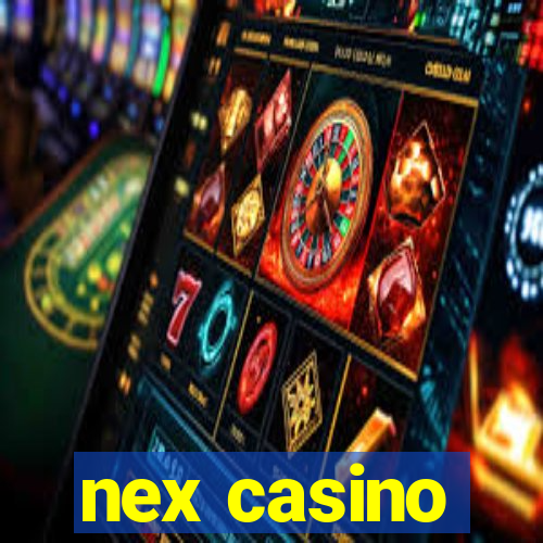 nex casino