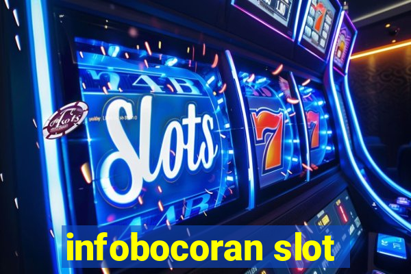 infobocoran slot