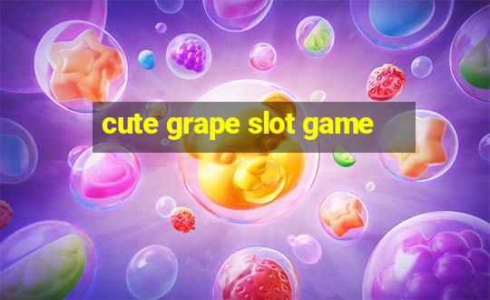 cute grape slot game