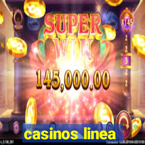 casinos linea