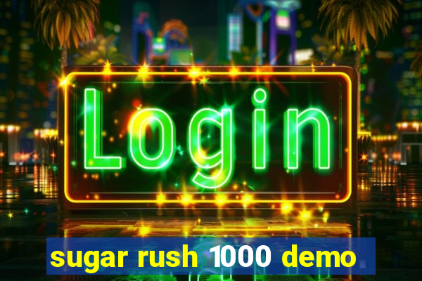 sugar rush 1000 demo