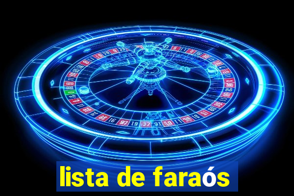 lista de faraós