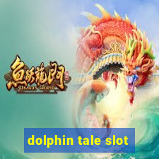 dolphin tale slot