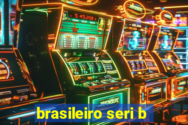 brasileiro seri b