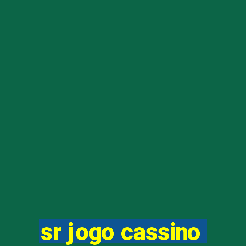 sr jogo cassino