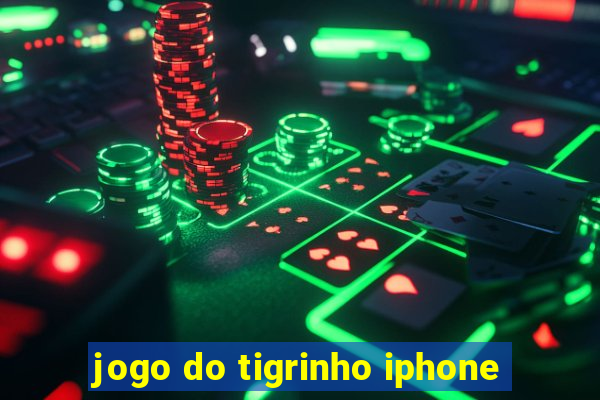 jogo do tigrinho iphone