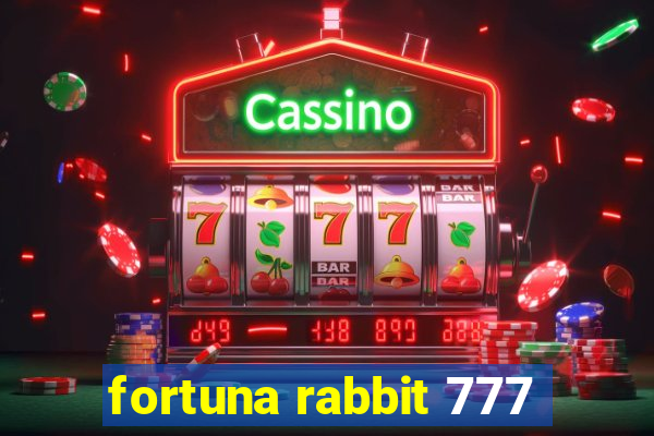 fortuna rabbit 777