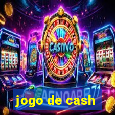 jogo de cash