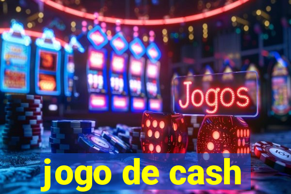 jogo de cash