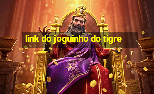 link do joguinho do tigre