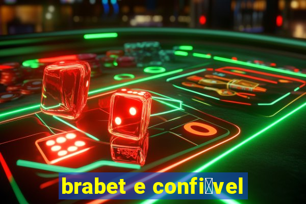 brabet e confi谩vel