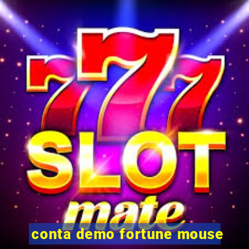 conta demo fortune mouse