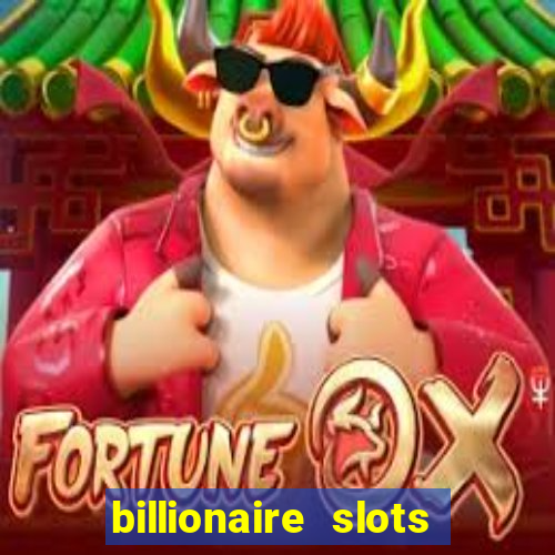 billionaire slots super lucky casino