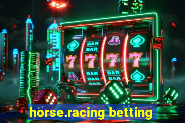 horse.racing betting