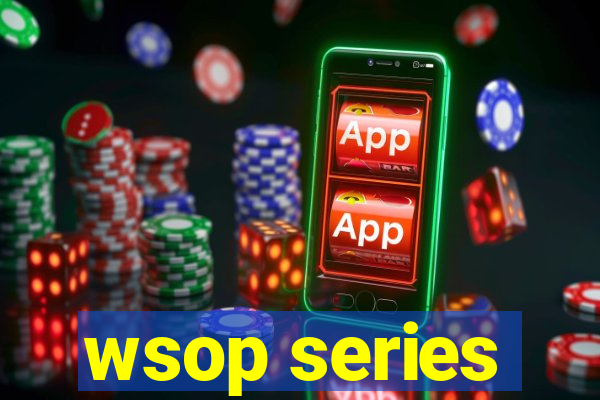 wsop series