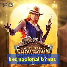 bet nacional b?nus