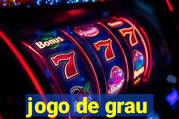 jogo de grau