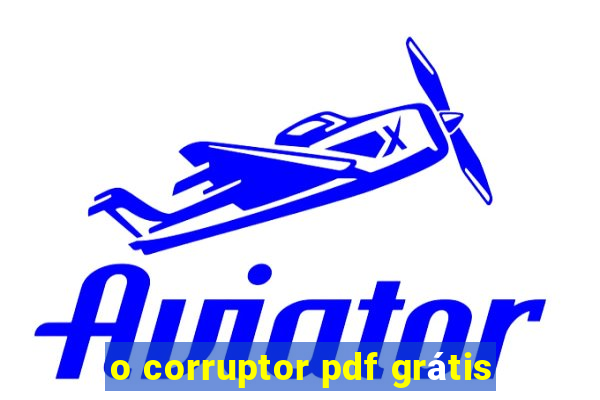 o corruptor pdf grátis