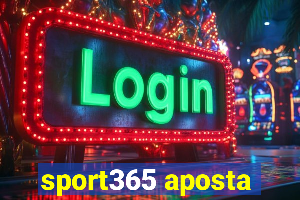 sport365 aposta