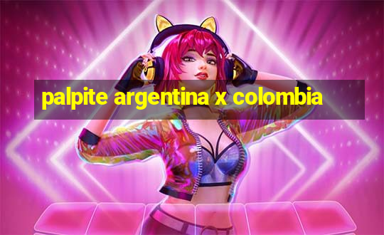 palpite argentina x colombia