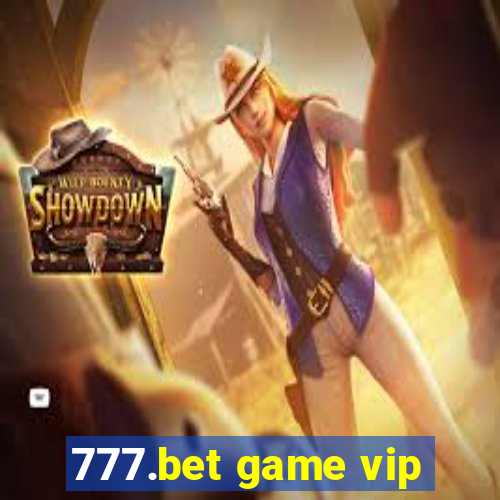 777.bet game vip