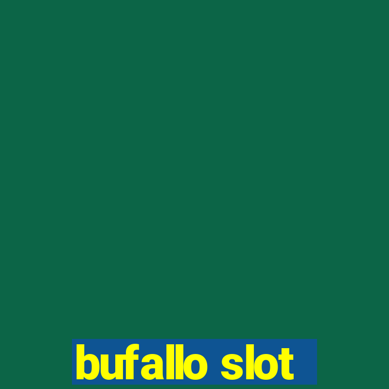 bufallo slot