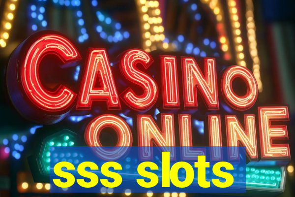 sss slots