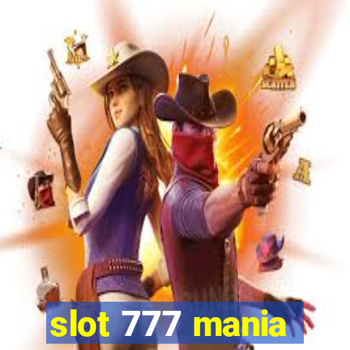 slot 777 mania