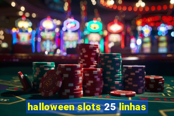 halloween slots 25 linhas