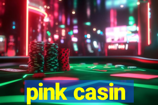 pink casin