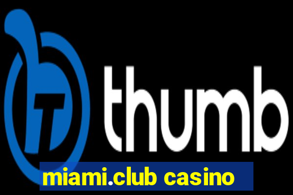 miami.club casino