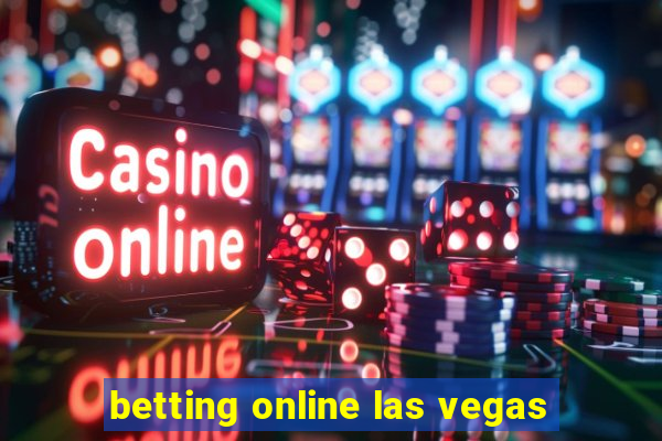 betting online las vegas