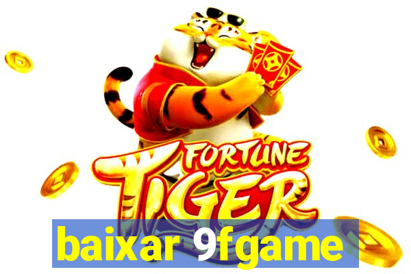 baixar 9fgame