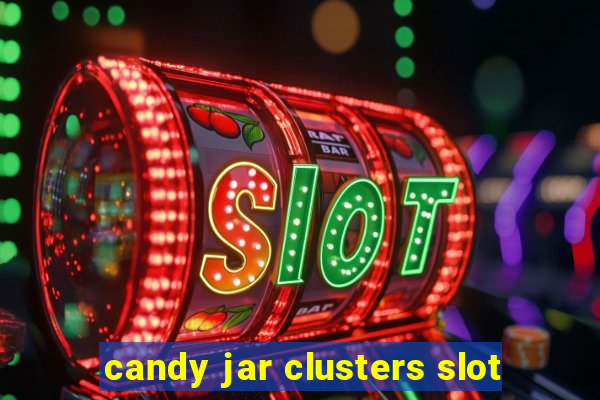 candy jar clusters slot