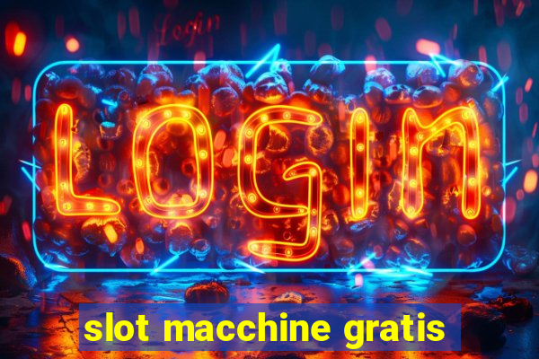 slot macchine gratis