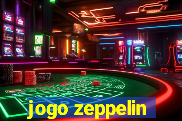 jogo zeppelin