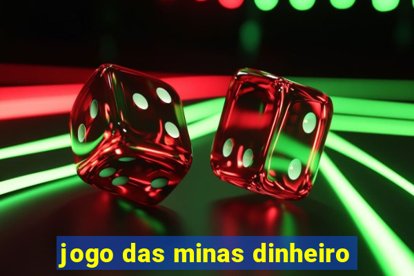 jogo das minas dinheiro